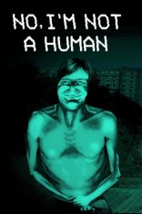 No, I'm not a Human (2025) No, I'm not a Human (2025)